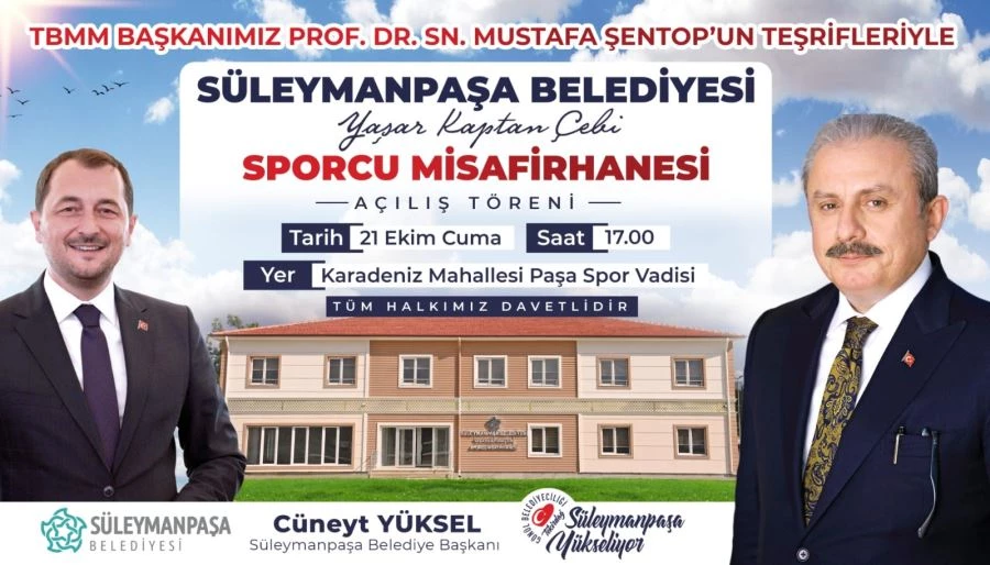 TBMM BAŞKANI ŞENTOP AÇILIŞA GELİYOR