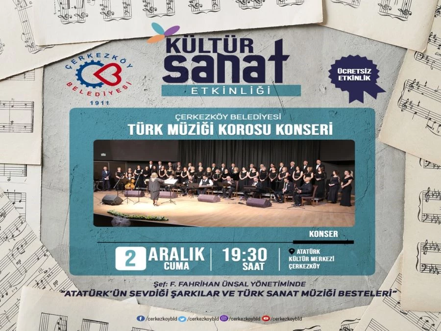 ÇERKEZKÖY’DE ATATÜRK’ÜN SEVDİĞİ ŞARKILARI SESLENDİRELECEK