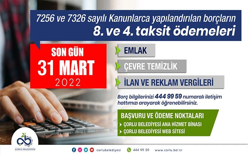 YAPILANDIRMA TAKSİT ÖDEMELERİ İÇİN SON GÜN 31 MART 2022