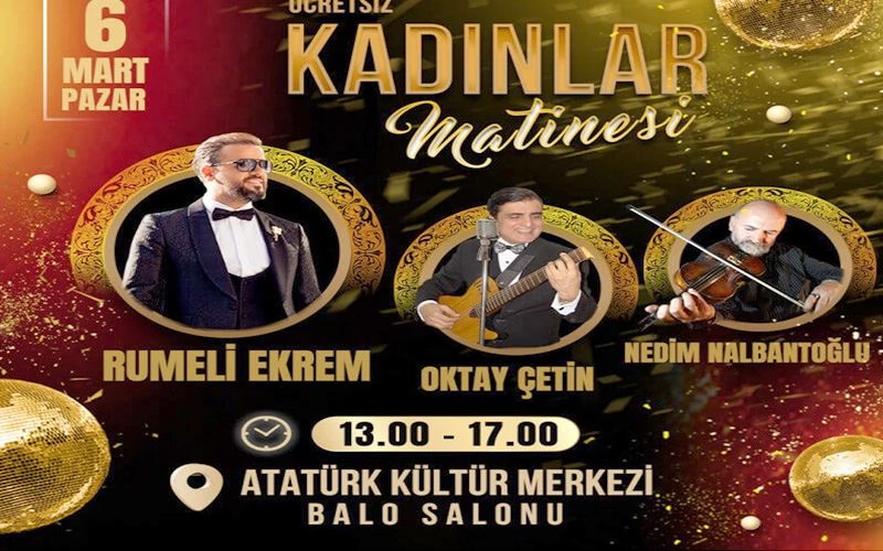 HÜNERLİ ELLER ÇARŞISI VE KADINLAR MATİNESİ DÜZENLENECEK