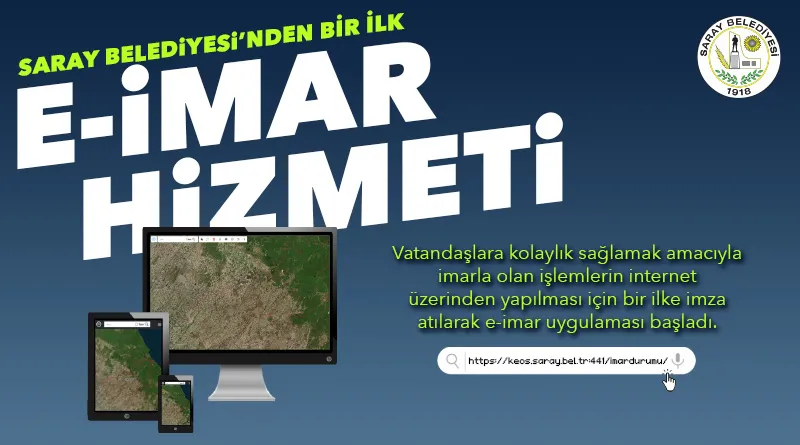 SARAY BELEDİYESİ’NDEN E- İMAR HİZMETİ