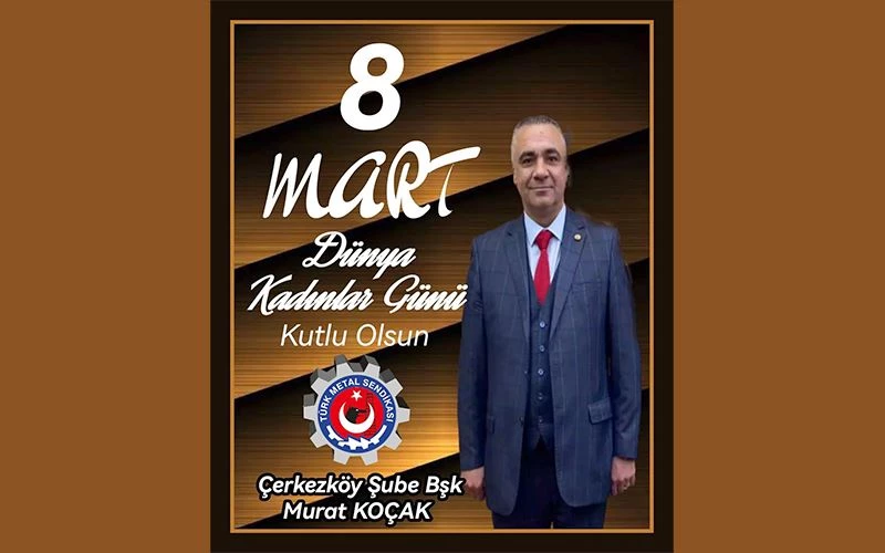 BAŞKAN KOÇAK 8 MART DÜNYA KADINLAR GÜNÜNÜ KUTLADI
