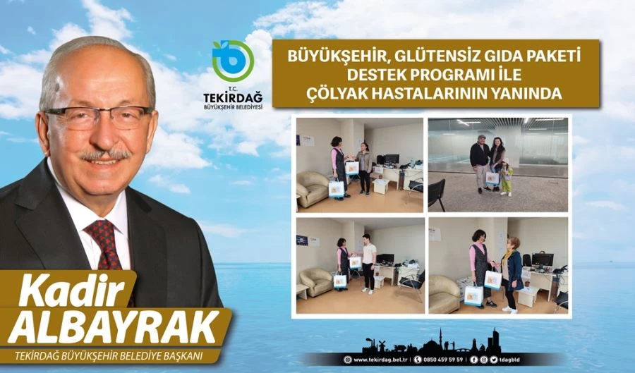 BÜYÜKŞEHİR, GLÜTENSİZ GIDA PAKETİ DESTEK PROGRAMI İLE ÇÖLYAK HASTALARININ YANINDA