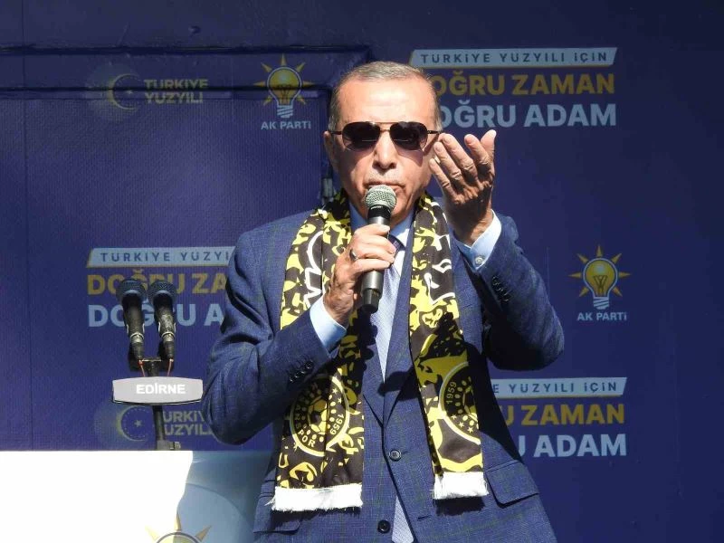 CUMHURBAŞKANI ERDOĞAN: 