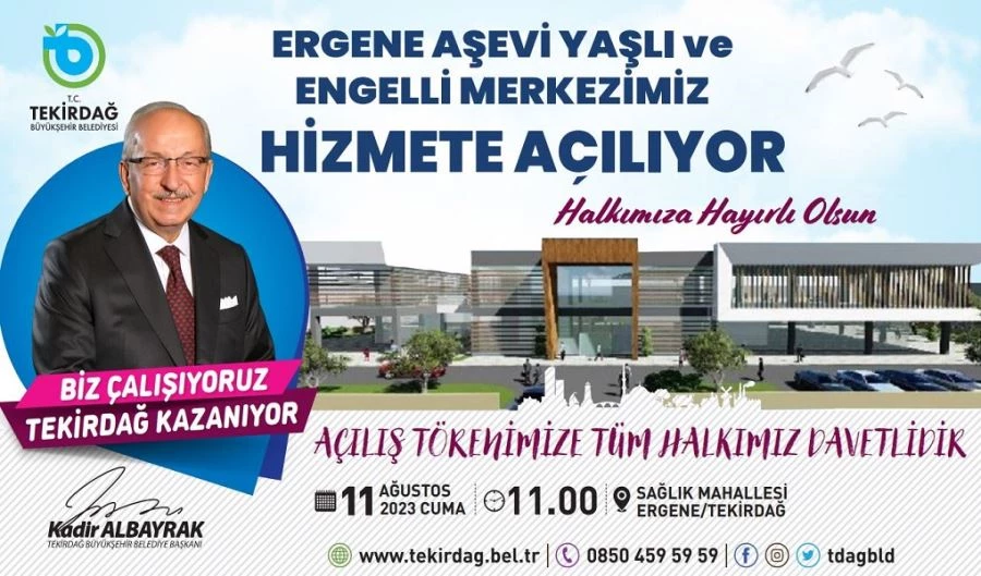 ERGENE AŞEVİ, ENGELLİ VE YAŞLI MERKEZİ AÇILIYOR