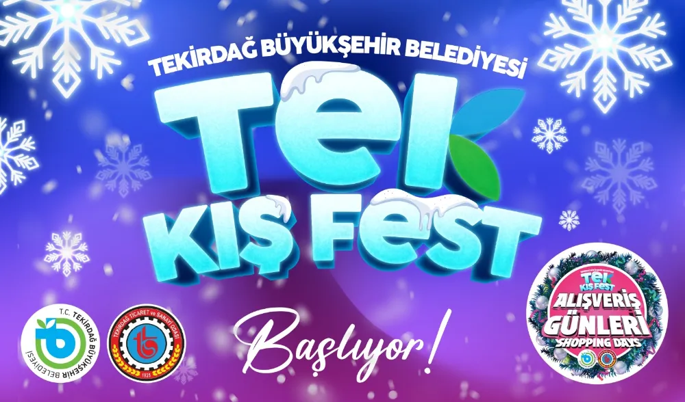 TEKİRDAĞ’DA KIŞ, ‘TEK KIŞ FEST’LE ISINACAK