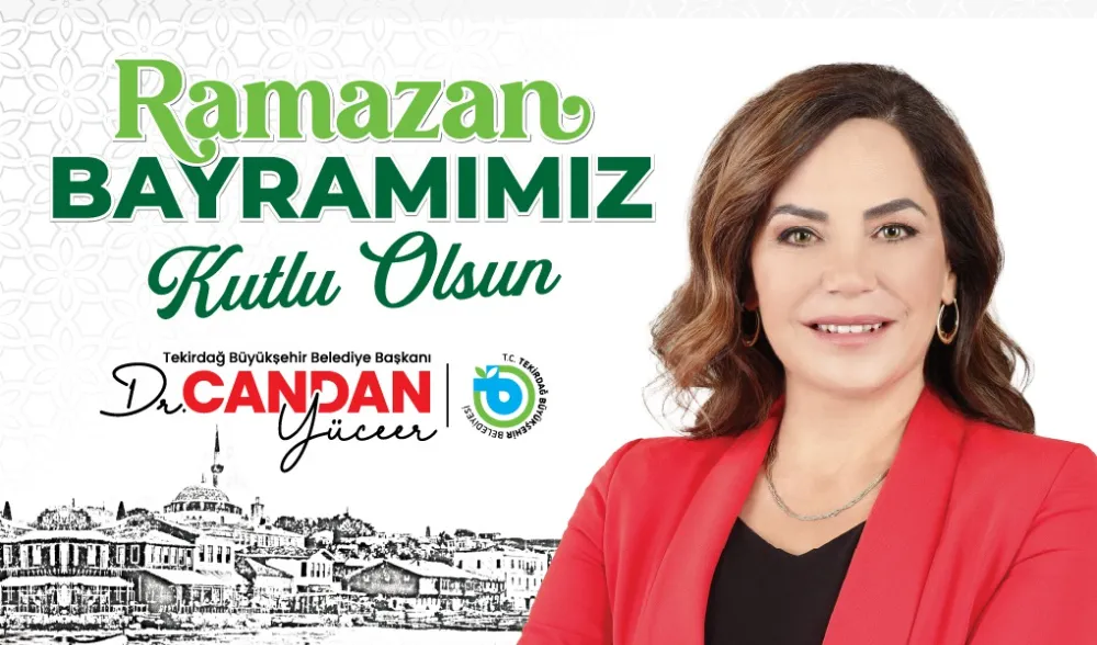 CANDAN BAŞKAN’DAN RAMAZAN BAYRAMI MESAJI