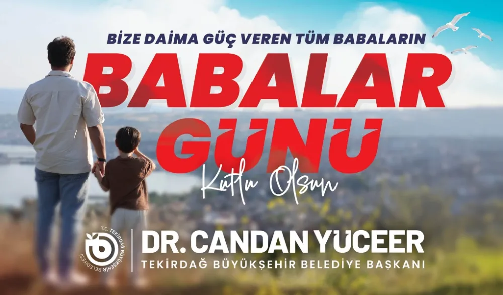 CANDAN BAŞKAN’DAN BABALAR GÜNÜ KUTLAMASI