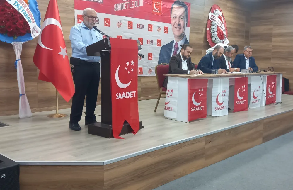 SAADET PARTİSİ SARAY KONGRESİ’Nİ GERÇEKLEŞTİRDİ