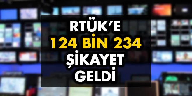 RTÜK`E ŞİKAYET YAĞIYOR