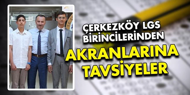 LGS BİRİNCİLERİNDEN TAVSİYELER