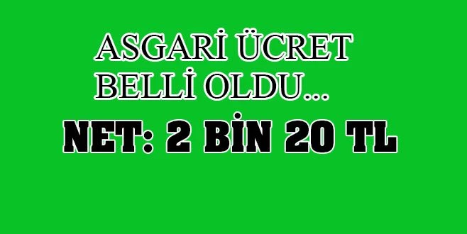 YENİ ASGARİ ÜCRET TUTARI BELLİ OLDU