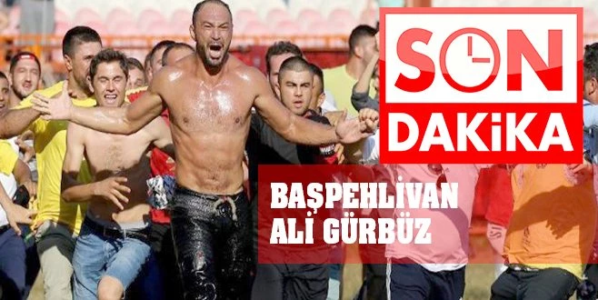 BAŞPEHLİVAN ALİ GÜRBÜZ