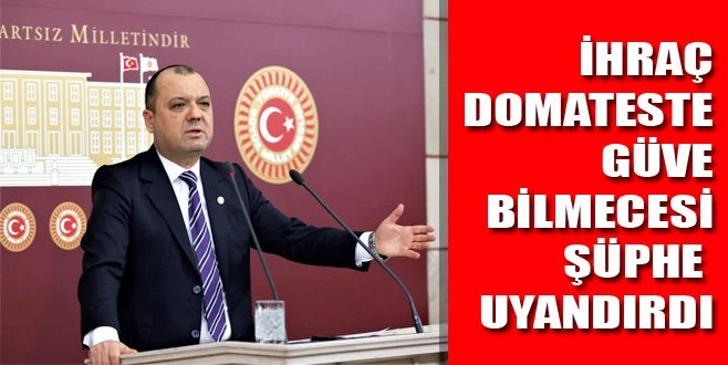 İHRAÇ DOMATESTE GÜVE BİLMECESİ