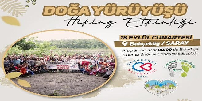 ÇERKEZKÖY?DE DOĞA YÜRÜYÜŞÜ DÜZENLENECEK