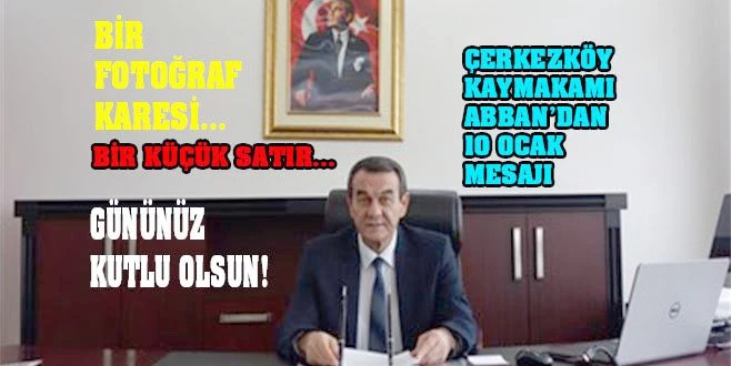 ABBAN: EN İÇTEN DİLEKLERİMLE KUTLARIM