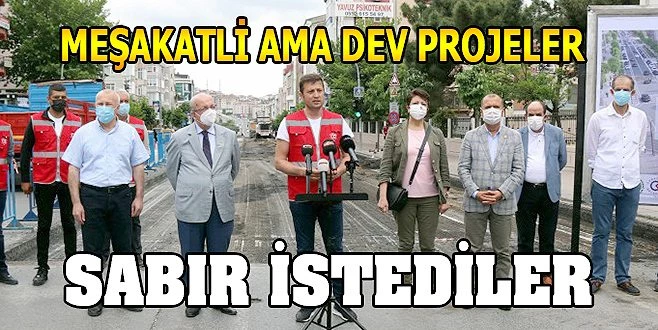 14 AY SÜRECEK BÜYÜK ÇALIŞMA BAŞLADI