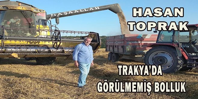 ÜRÜNLERİN BEREKETLİ OLDUĞU BİR YIL YAŞADIK