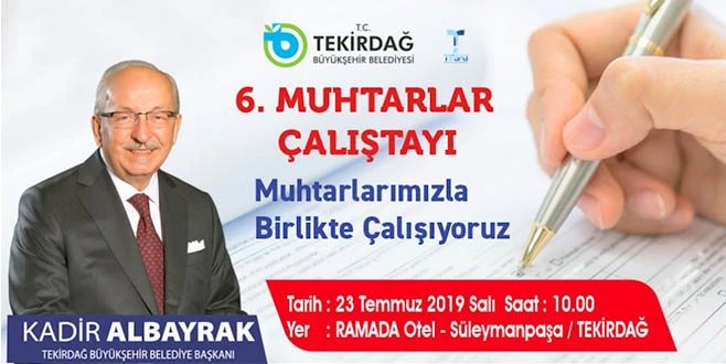 6. MUHTARLAR ÇALIŞTAYI DÜZENLENİYOR