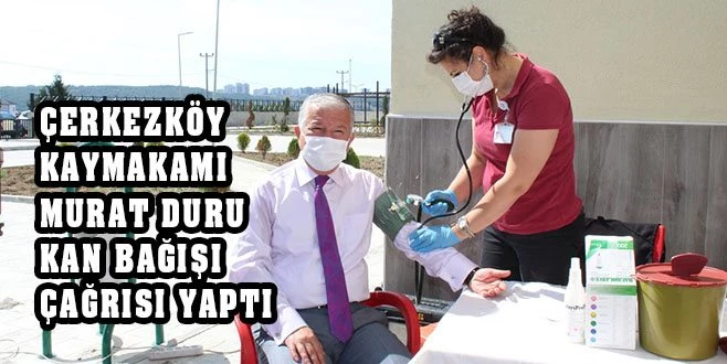 KAYMAKAM DURU KAN BAĞIŞI ÇAĞRISI YAPTI