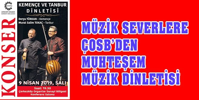 KEMENÇE VE TANBUR DİNLETİSİ?