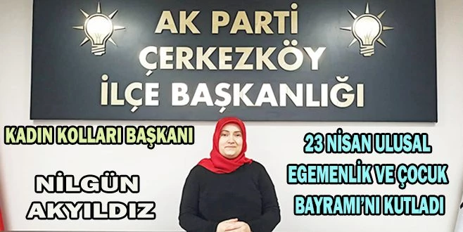 BAŞKAN AKYILDIZ ÇOCUK BAYRAMINI KUTLADI