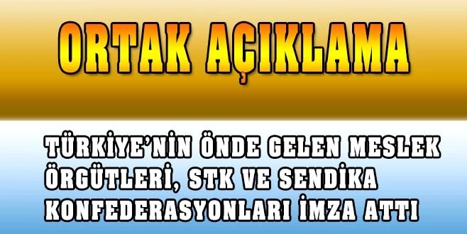 SİVİL TOPLUM KURULUŞLARINDAN ORTAK AÇIKLAMA