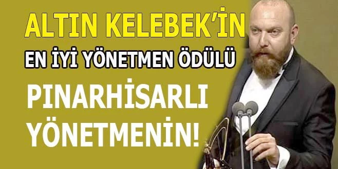 EN İYİ YÖNETMEN ÖDÜLÜNÜ ALDI