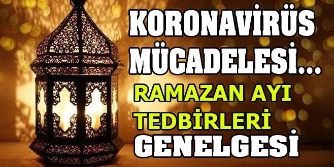 RAMAZAN AYI BOYUNCA UYGULANACAK