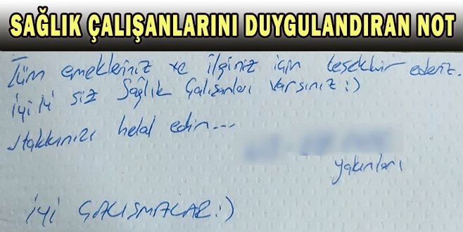 HASTANEDEN TABURCU OLAN KADININ YAKINLARININ BIRAKTIĞI NOT DUYGULANDIRDI