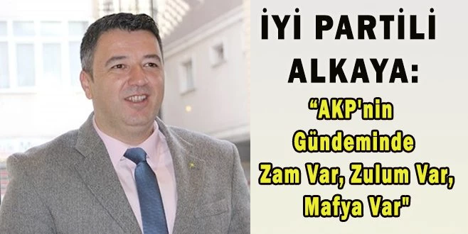 HÜKÜMETİN GÜNDEMİNDE ESNAF YOK, İŞÇİ YOK, ÇİFTÇİ YOK