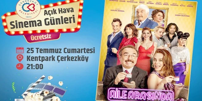 ÇERKEZKÖY?DE AÇIK HAVA SİNEMA GÜNLERİ BAŞLIYOR 