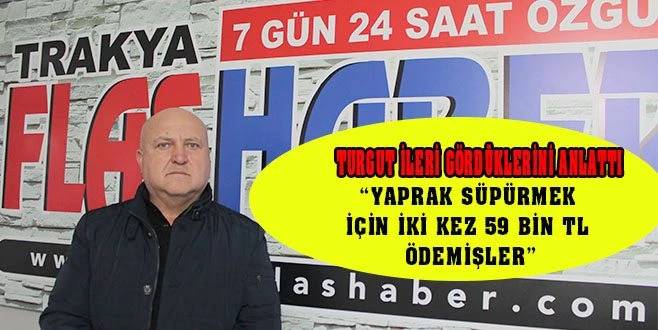 BELEDİYE `YAPRAK SÜPÜRME` FATURASI ÖDEMİŞ!