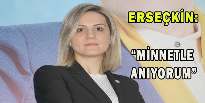 ERSEÇKİN; ?BÜYÜK BİR GURURLA KUTLUYORUZ?