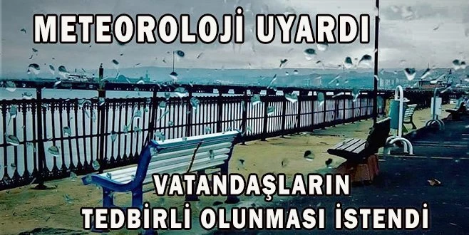 TRAKYA?YA KUVVETLİ YAĞIŞ UYARISI