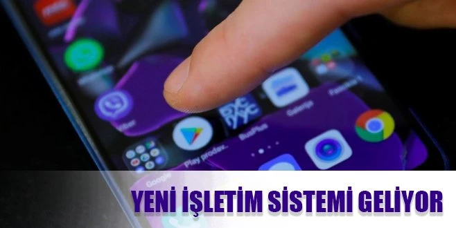 YENİ İŞLETİM SİSTEMİ GELİYOR