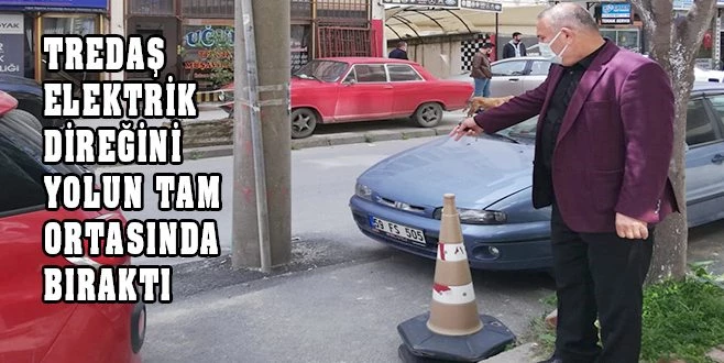 BU DİREK YÜZÜNDEN KALDIRIMLAR YAPILMIYOR