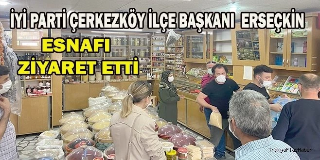 İYİ PARTİ ESNAFI DİNLEDİ