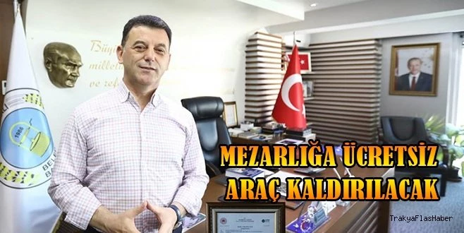KAPAKLI BELEDİYESİ MEZARLIKLARA ÜCRETSİZ ARAÇ KALDIRACAK