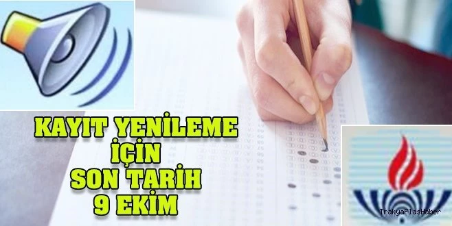 KAYIT YENİLEME İÇİN SON GÜN 9 EKİM
