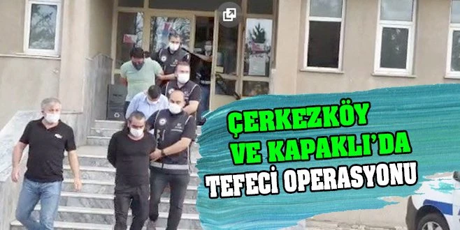 TEFECİLERE DARBE: 12 GÖZALTI